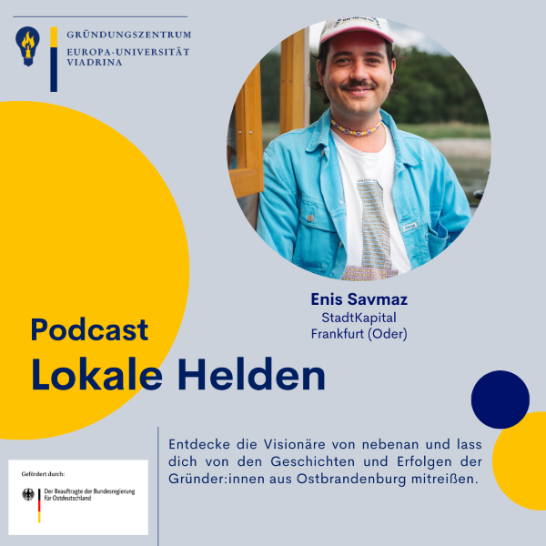 Lokale Helden Podcast Enis Savmaz