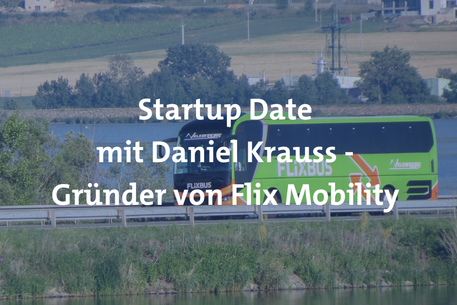 Startup Date mit Daniel Krauss Flix Mobility