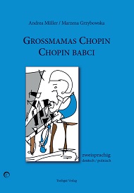 Großmamas Chopin ©Treibgut Verlag